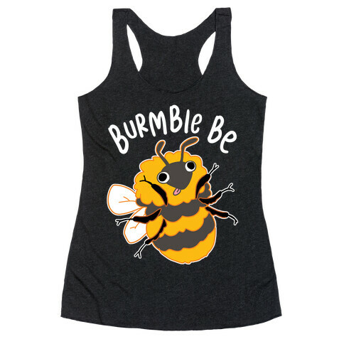 Burmble Be Derpy Bee Racerback Tank Top