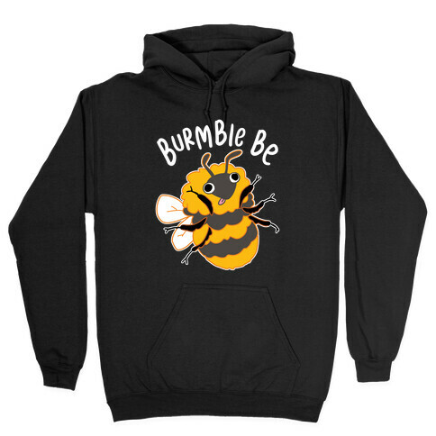 Burmble Be Derpy Bee Hooded Sweatshirt