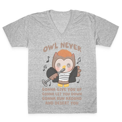 Owl Never Gonna Give You Up V-Neck Tee Shirt