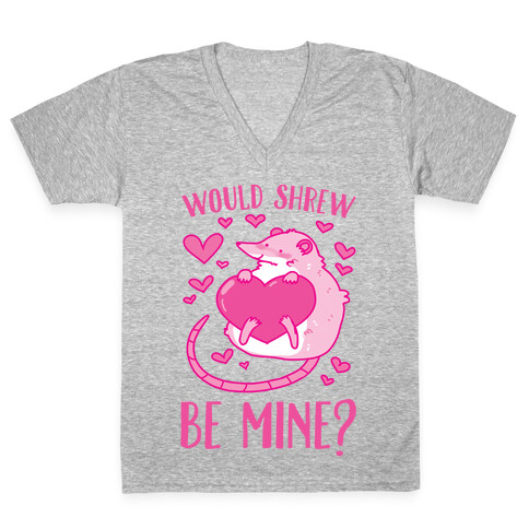 Would Shrew Be Mine? V-Neck Tee Shirt