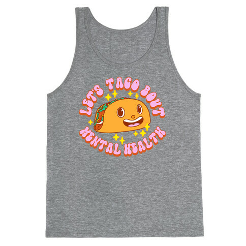 Let's Taco Bout Mental Health Tank Top