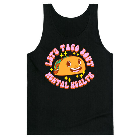 Let's Taco Bout Mental Health Tank Top