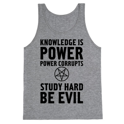 Study Hard, Be Evil Tank Top