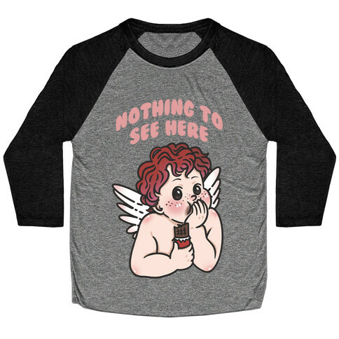 Nothing To See Here Baseball Tee