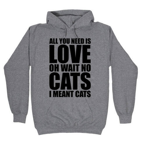 All You Need Is Love Hooded Sweatshirt