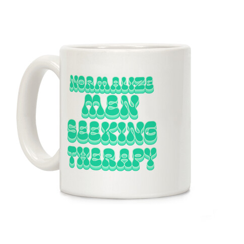 Normalize Men Seeking Therapy Coffee Mug