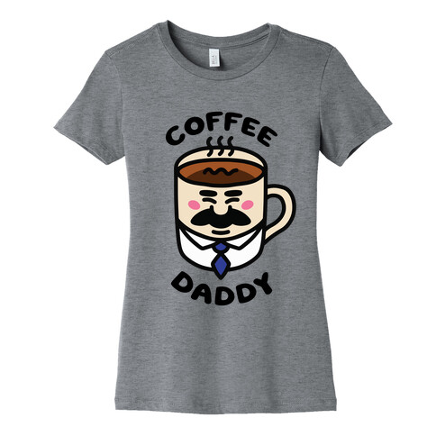 Coffee Daddy Womens T-Shirt