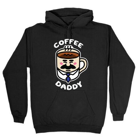 Coffee Daddy Hooded Sweatshirt