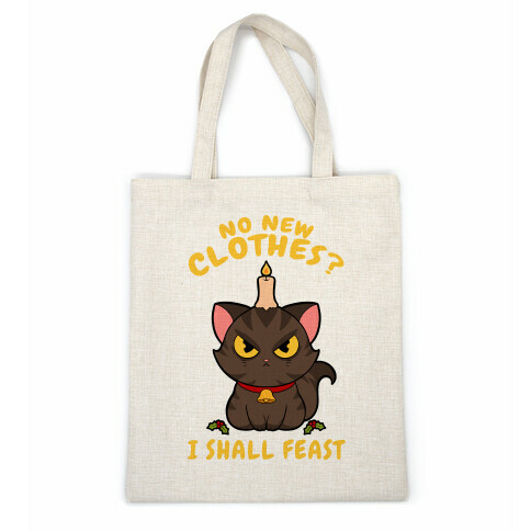 No New Clothes? I Shall Feast Yule Cat Casual Tote