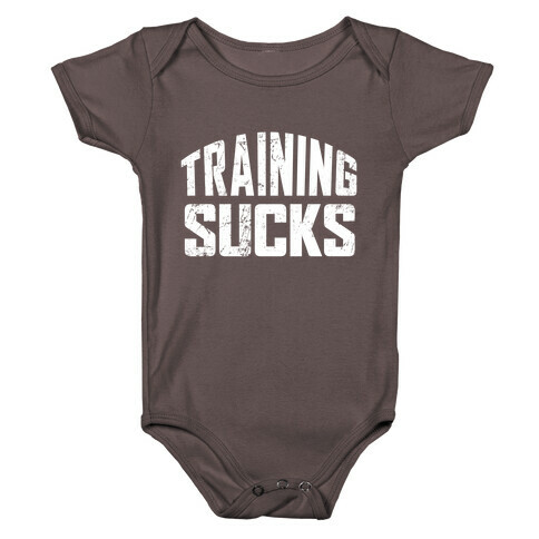 Training Sucks Baby One-Piece