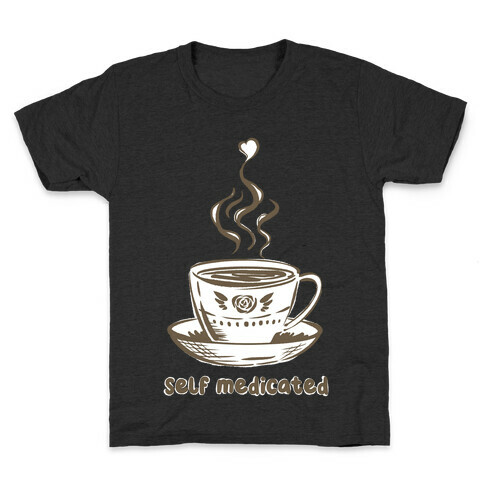 Self Medicated Coffee Kids T-Shirt