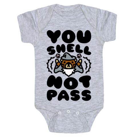 You Shell Not Pass Otter Parody Baby One-Piece