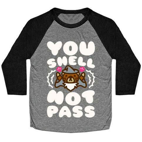 You Shell Not Pass Otter Parody Baseball Tee