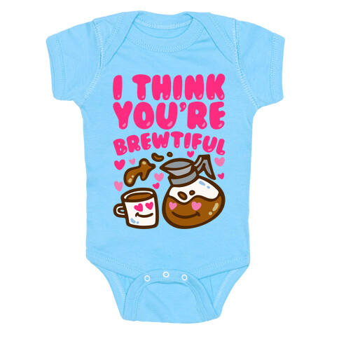 I Think You're Brewtiful Baby One-Piece