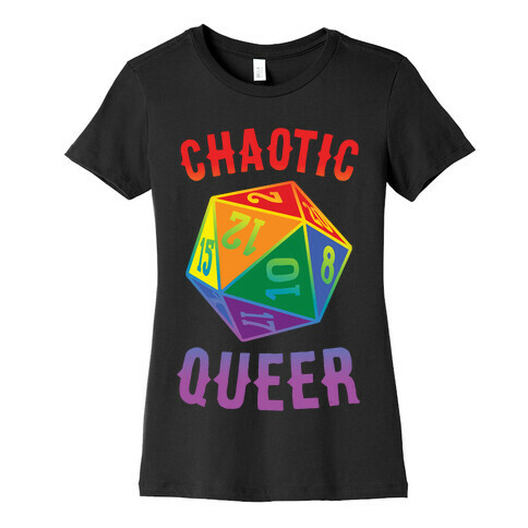 Chaotic Queer Womens T-Shirt