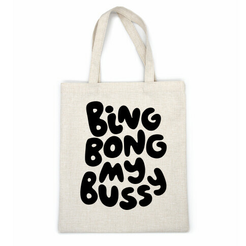 Bing Bong My Bussy Casual Tote