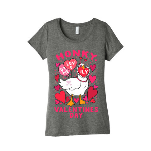 Honky Valentine's Day Womens T-Shirt