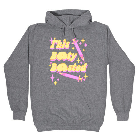 This Booty Boosted Hooded Sweatshirt