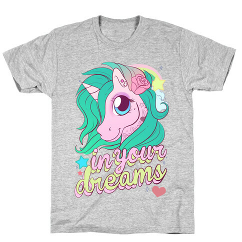 In Your Dreams T-Shirt