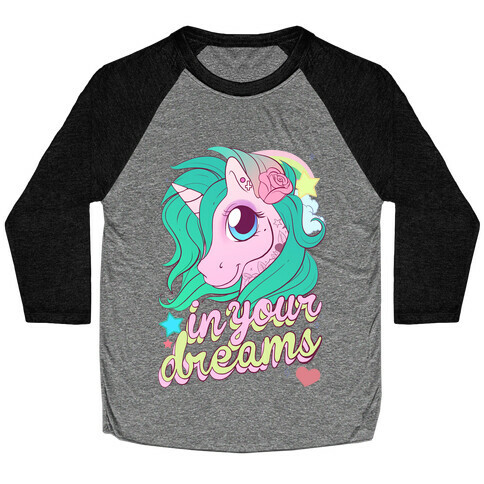 In Your Dreams Baseball Tee