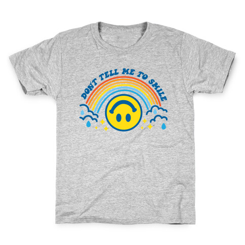 Don't Tell Me To Smile Smiley Face Kids T-Shirt