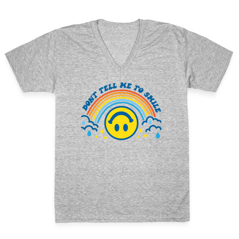 Don't Tell Me To Smile Smiley Face V-Neck Tee Shirt