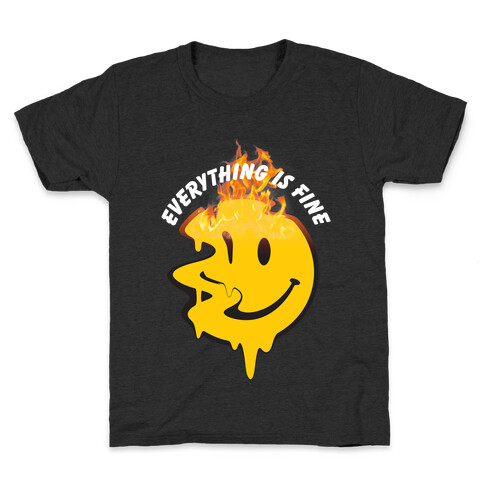 Everything Is Fine Melting Smiley Kids T-Shirt