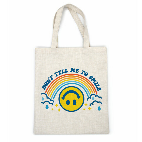 Don't Tell Me To Smile Smiley Face Casual Tote