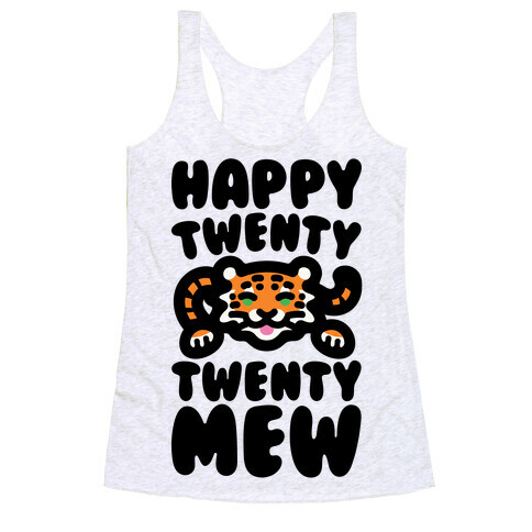 Happy Twenty Twenty Mew Tiger Racerback Tank Top
