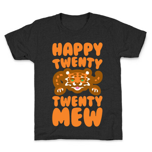 Happy Twenty Twenty Mew Tiger Kids T-Shirt