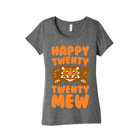 Happy Twenty Twenty Mew Tiger Womens T-Shirt