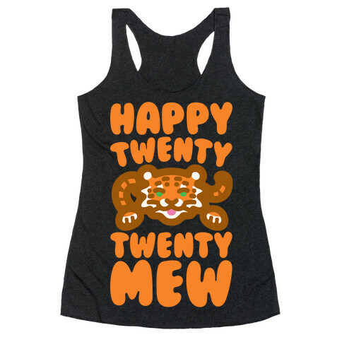 Happy Twenty Twenty Mew Tiger Racerback Tank Top