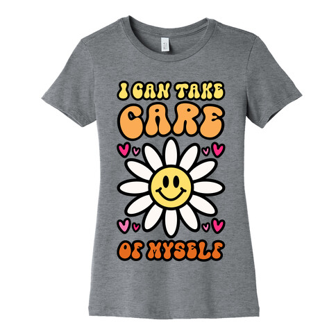 I Can Take Care of Myself Smiley Face Womens T-Shirt