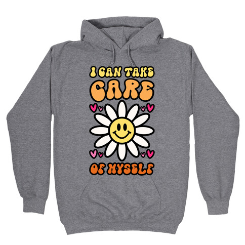 I Can Take Care of Myself Smiley Face Hooded Sweatshirt