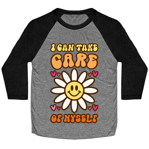 I Can Take Care of Myself Smiley Face Baseball Tee