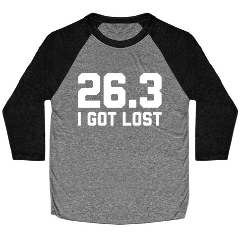 I Got Lost Baseball Tee