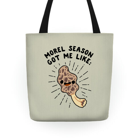 Morel Season Got Me Like :D Tote