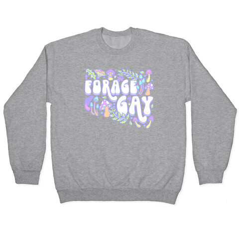 Forage Gay Pullover