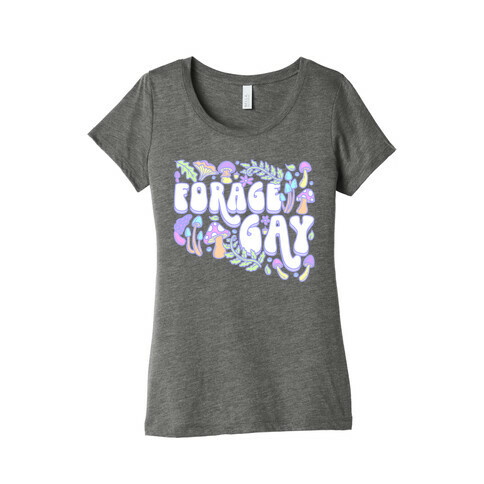 Forage Gay Womens T-Shirt