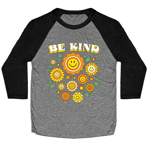 Be Kind Flower Power Smileys Baseball Tee