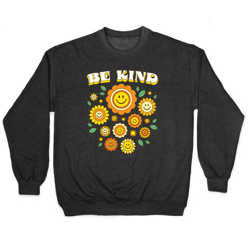 Be Kind Flower Power Smileys Pullover