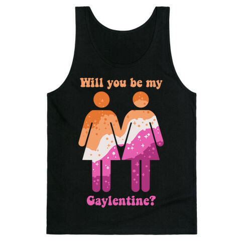 Will You Be My Gaylentine? Lesbian Love Tank Top