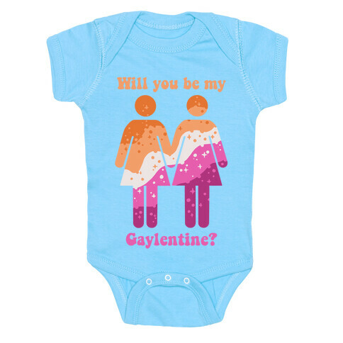 Will You Be My Gaylentine? Lesbian Love Baby One-Piece