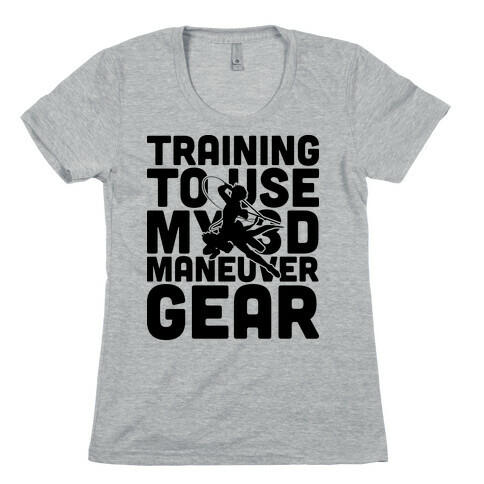 Training To use My 3D Maneuver Gear Womens T-Shirt
