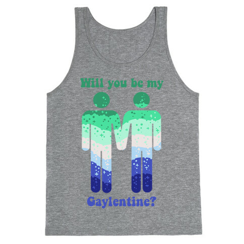 Will You Be My Gaylentine? Gay Love Tank Top