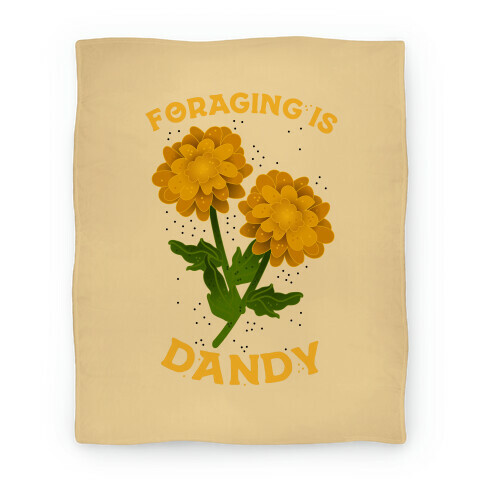 Foraging is Dandy Blanket