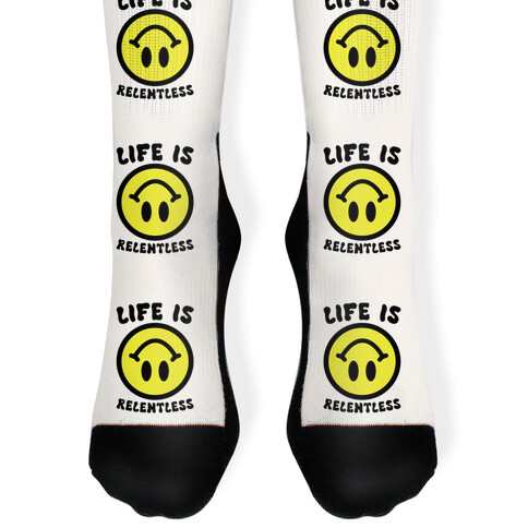 Life is Relentless Smiley Sock