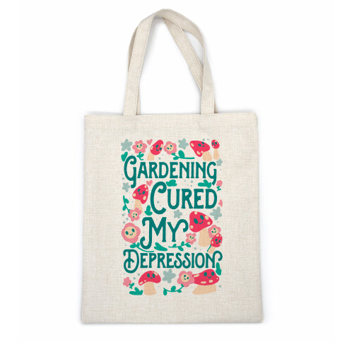 Gardening Cured My Depression Casual Tote