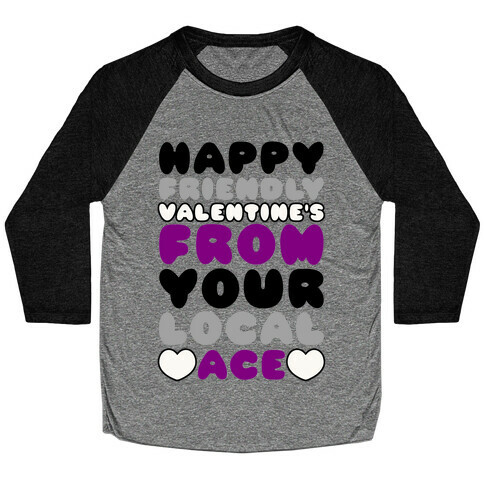 Happy Friendly Valentine's Day From Your Local Ace Baseball Tee