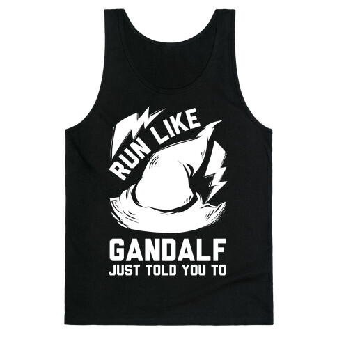 Run Like Gandalf Tank Top